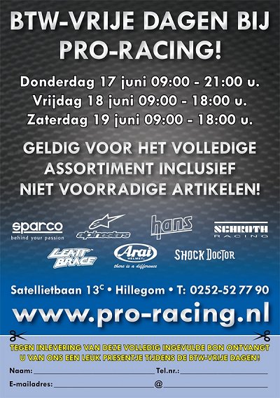Print deze uit en geef dit af bij je bezoek aan ProRacing en ontvang een leuk presentje
